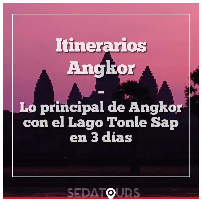 Viaje a Angkor visitando los templos principales y El Lago Tonle Sap